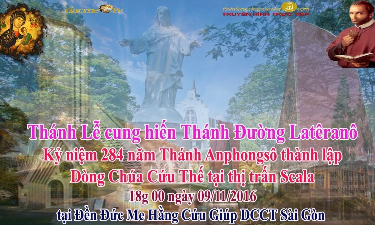Lễ cung hiến Thánh Đường Latêranô 284 năm St Anphongsô lập DCCT – www.dcctvn.org 09/11/2016