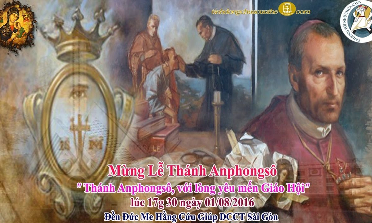 Mừng Đại Lễ Thánh Anphongsô Maria Liguori Đấng sáng lập Dòng Chúa Cứu Thế