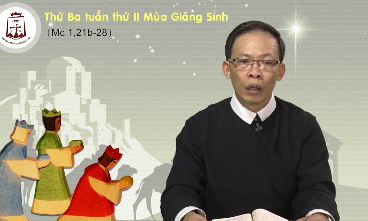 Thứ Ba tuần thứ I mùa thường niên, Mc 1,21b-28 – Lm Phaolô Ngô Văn Phi CSsR 10/01/2017