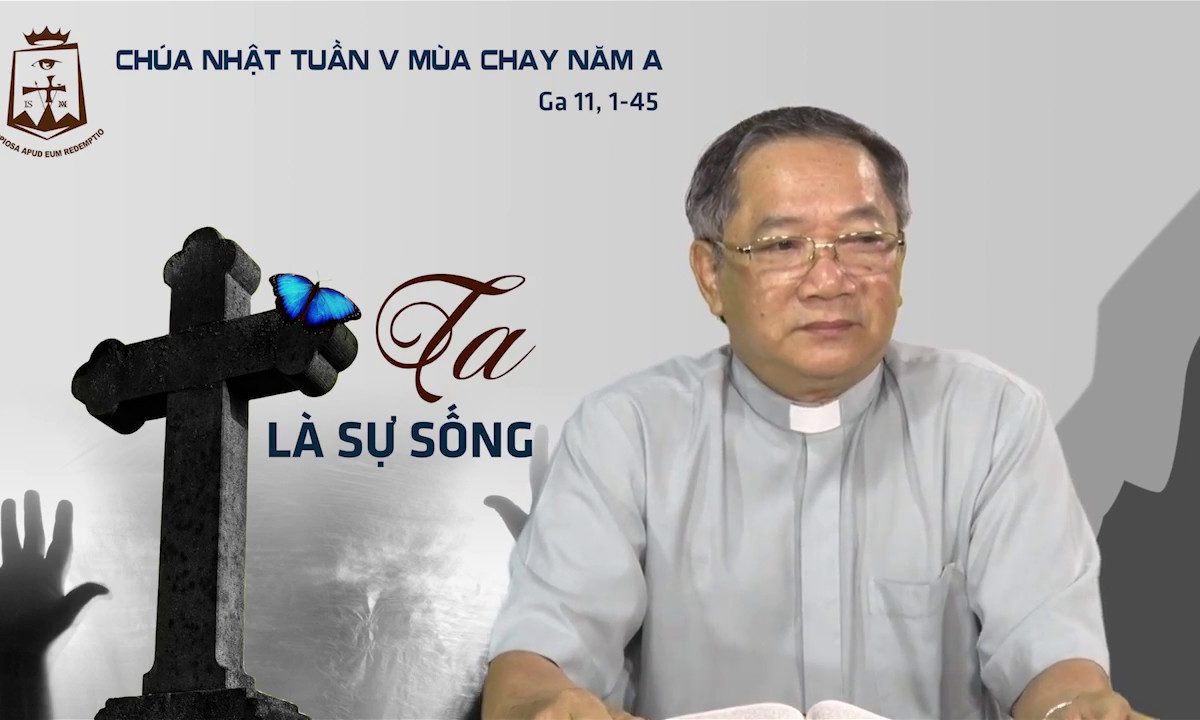 Chúa Nhật  tuần V Mùa Chay A – Lm Đaminh Nguyễn Đức Thông CSsR www.dcctvn.org 02/04/2017