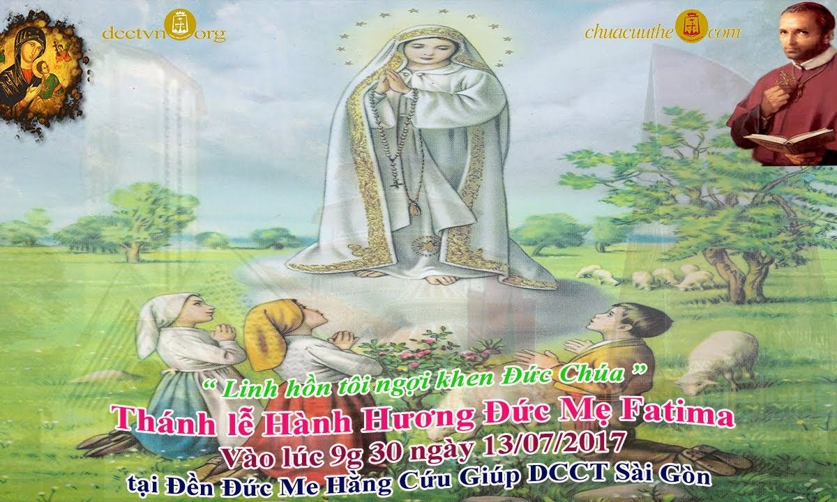 Hành Hương Đức Mẹ Fatima 13/07/2017 – Đền Đức Mẹ Hằng Cứu Giúp dcctvn.org