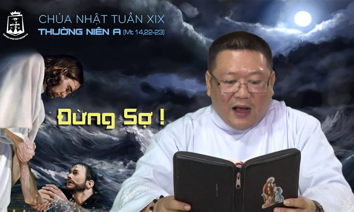 Chúa Nhật XIX Thường niên A_Mt 14, 22-33 – Lm Martino Vũ Đồng Tùng CSsR 13/08/2017