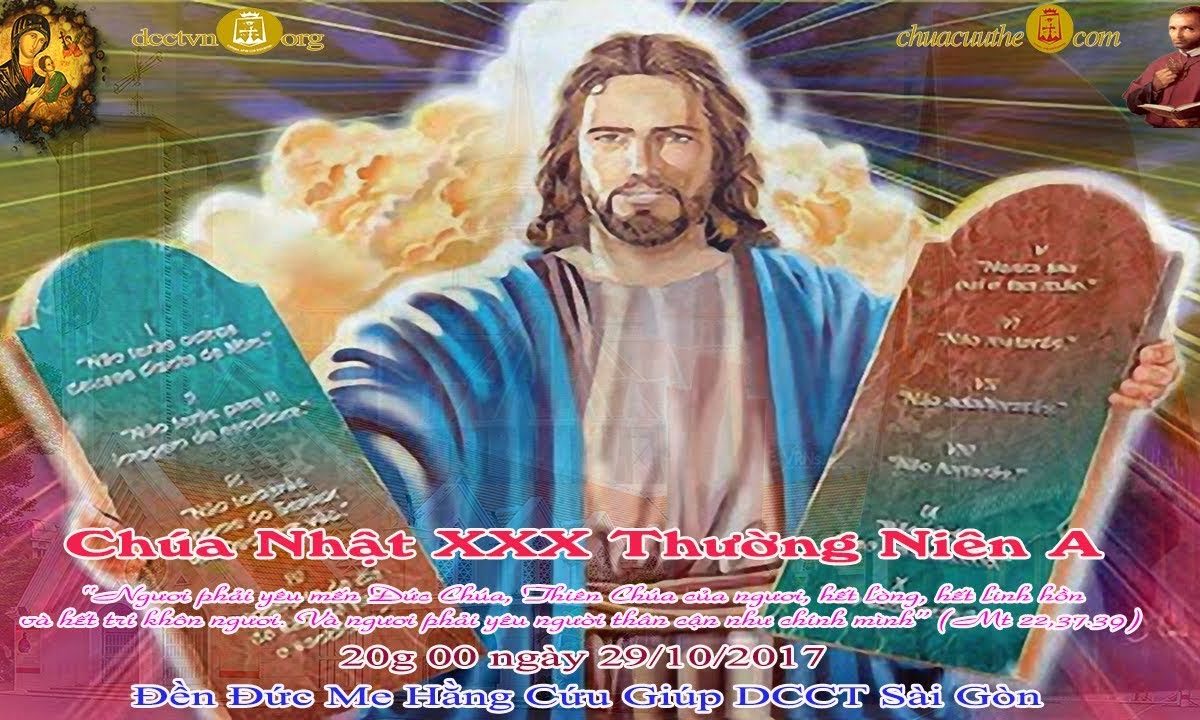 Chúa Nhật XXX Thường Niên A_20h 30 – Đền Đức Mẹ Hằng Cứu Giúp DCCT Sài Gòn 29/10/2017