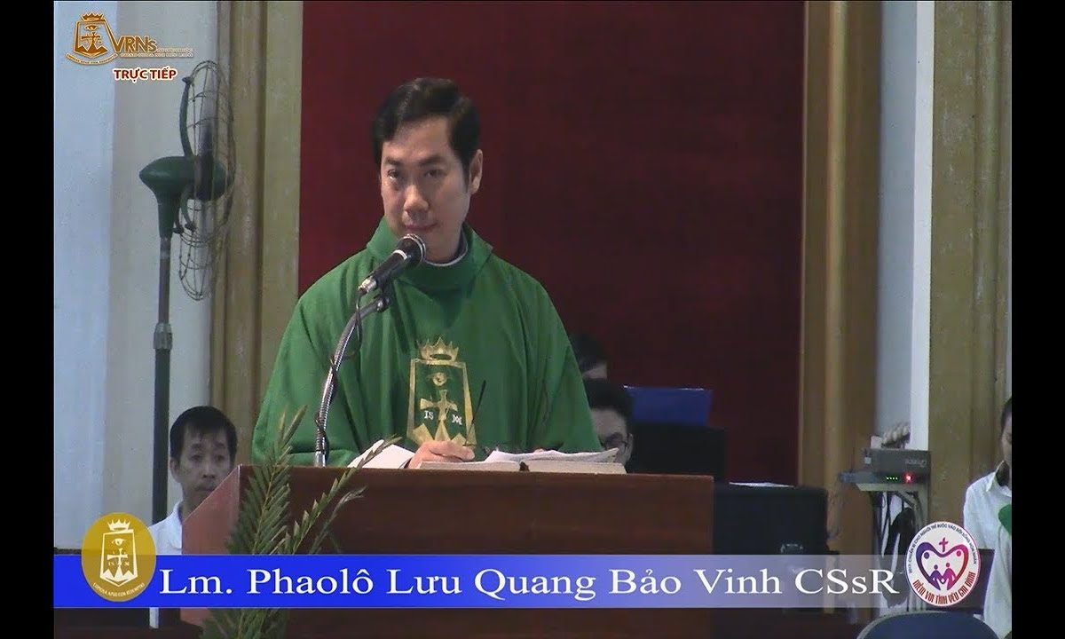 Giảng lễ Chúa Nhật 31 Thường Niên A_08g 00 – Lm Paul Lưu Quang Bảo Vinh CSsR 05/11/2017