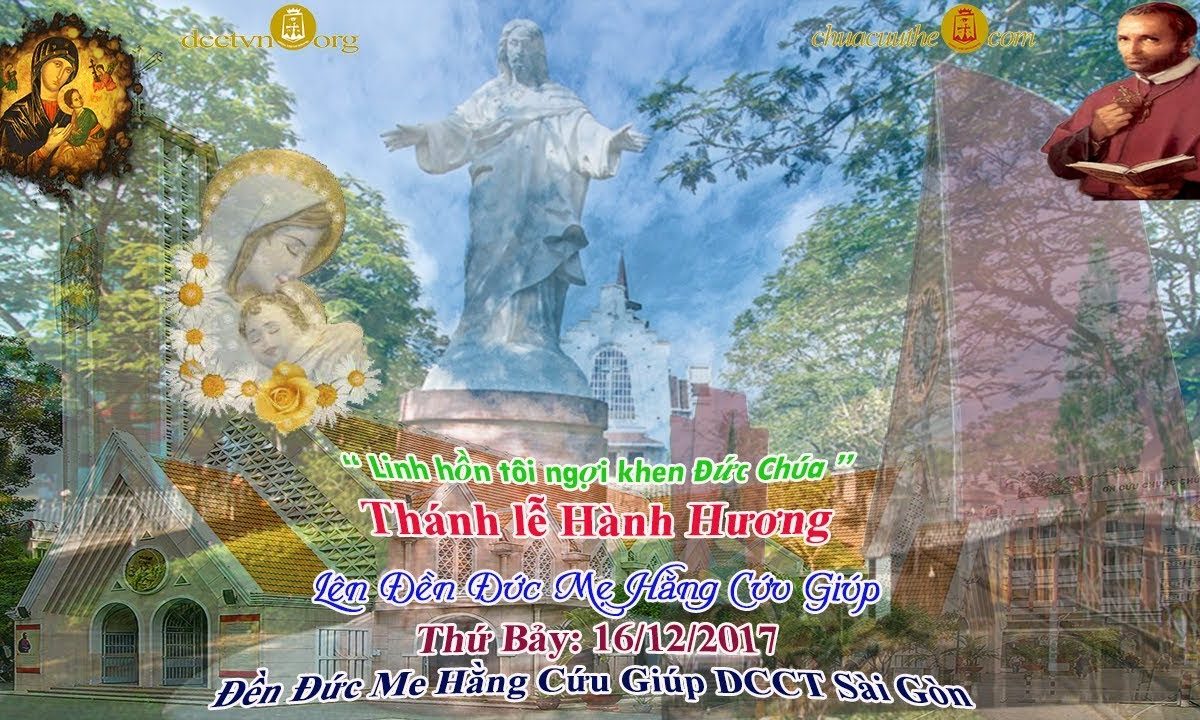 Thánh Lễ Hành Hương Kính Đức Mẹ Hằng Cứu Giúp – Đền Đức Mẹ Hằng Cứu Giúp Sài Gòn