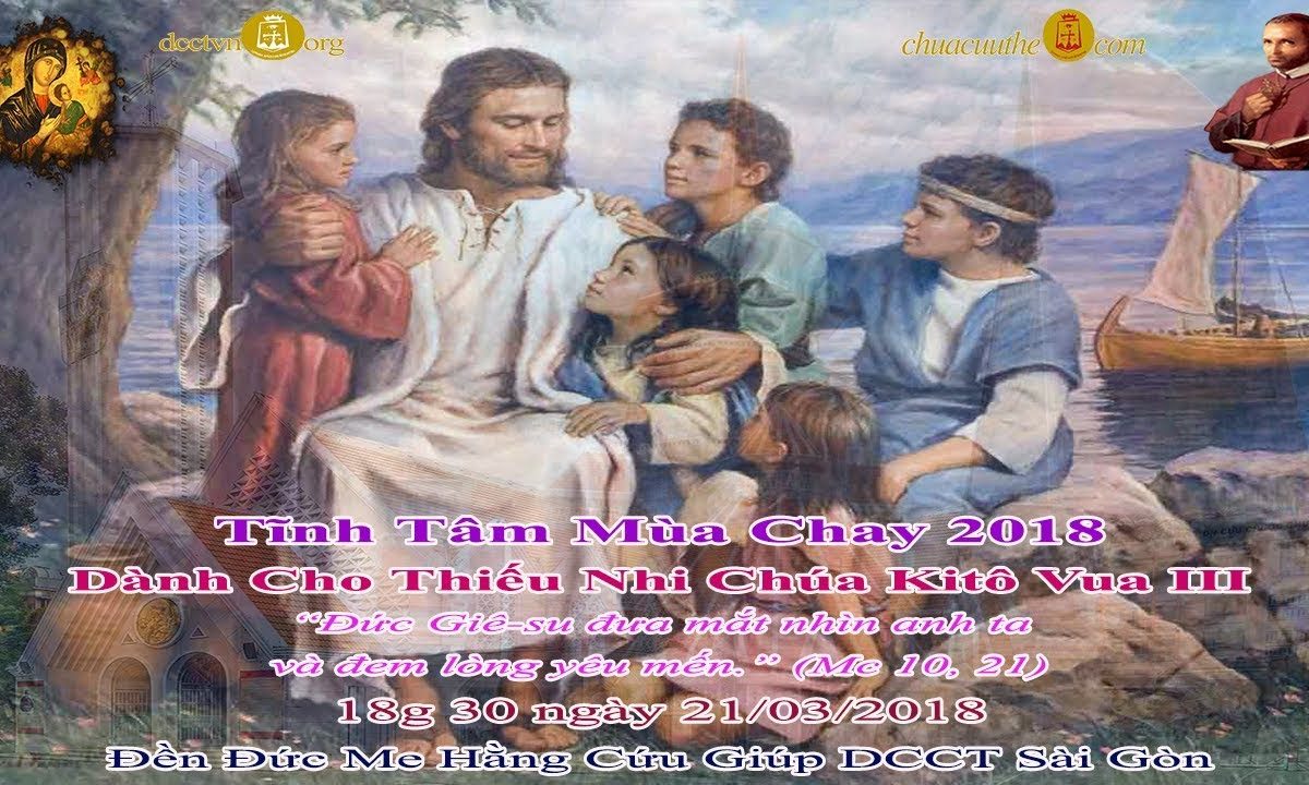 Tĩnh tâm Mùa Chay dành cho Thiếu Nhi III – Đền Đức Mẹ Hằng Cứu Giúp 21/03/2018