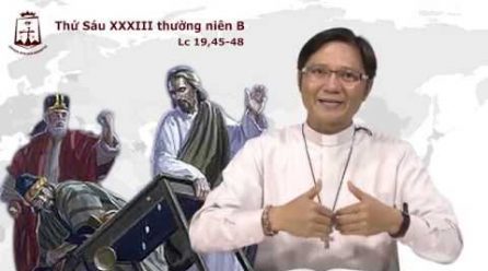 Thứ Sáu tuần 33 Thường Niên B (Lc 19,45-48) – Lm Giuse Nguyễn Khánh Sơn CSsR 23/11/2018
