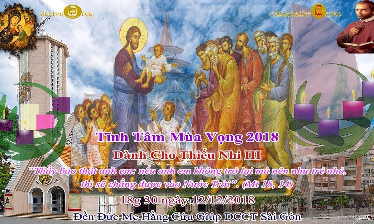 Tĩnh Tâm Thiếu Nhi Mùa Vong 2018: III – Đền Đức Mẹ Hằng Cứu Giúp CSsR Sài Gòn 12/12/2018