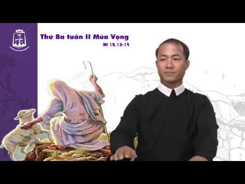 Thứ Ba Tuần II Mùa Vọng (Mt 18,12-14) Thầy Phó tế Phanxicô xaviê Nguyễn Đức Huy CSsR 11/12/2018