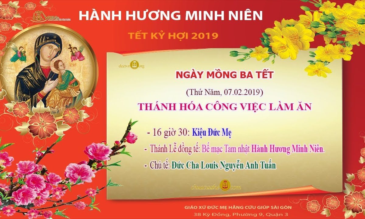 Ngày Mồng Ba Tết: “THÁNH HÓA CÔNG ĂN VIỆC LÀM” Hành Hương Minh Niên III_Đền Đức Mẹ HCG Sài Gòn