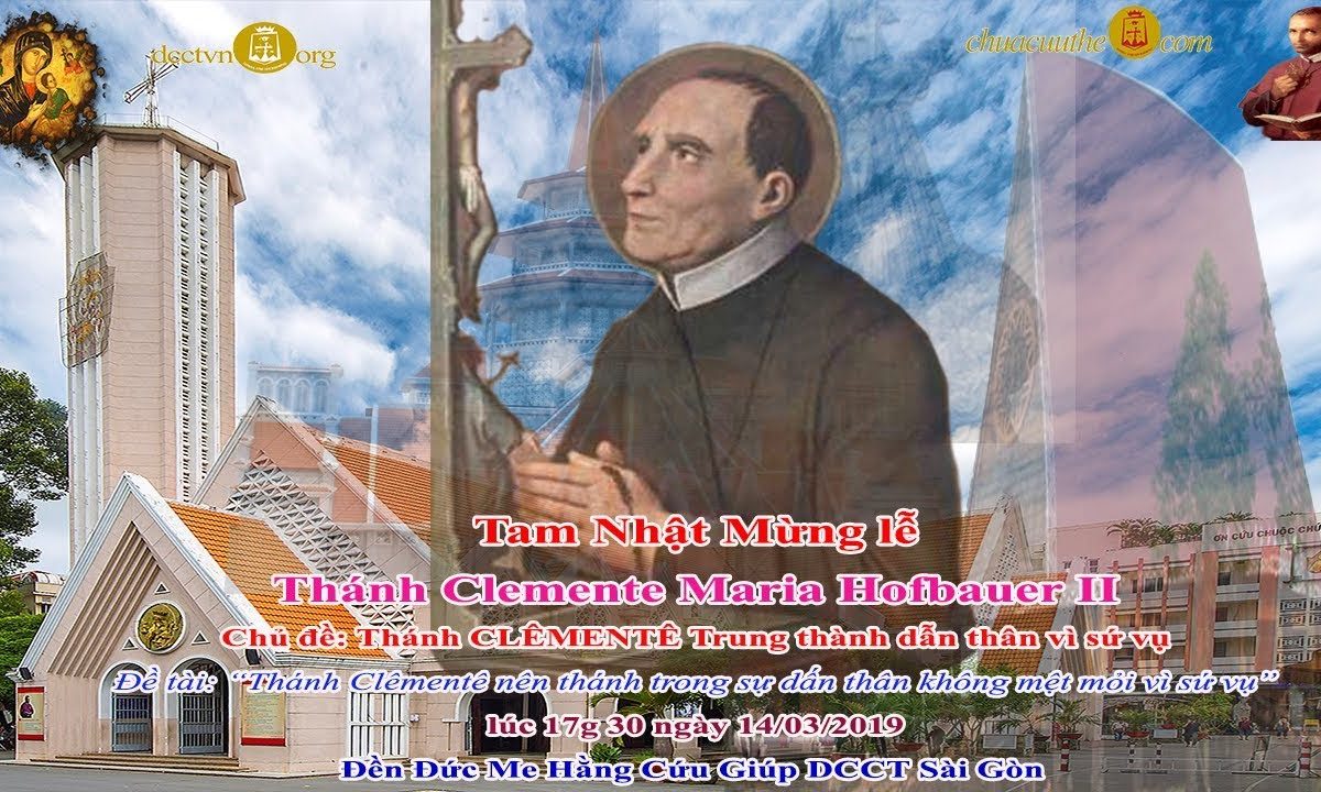 Tam Nhật Kính Thánh Clêmentê Maria Hofbauer II – 14/03/2019 – Đền ĐMHCG Sài Gòn