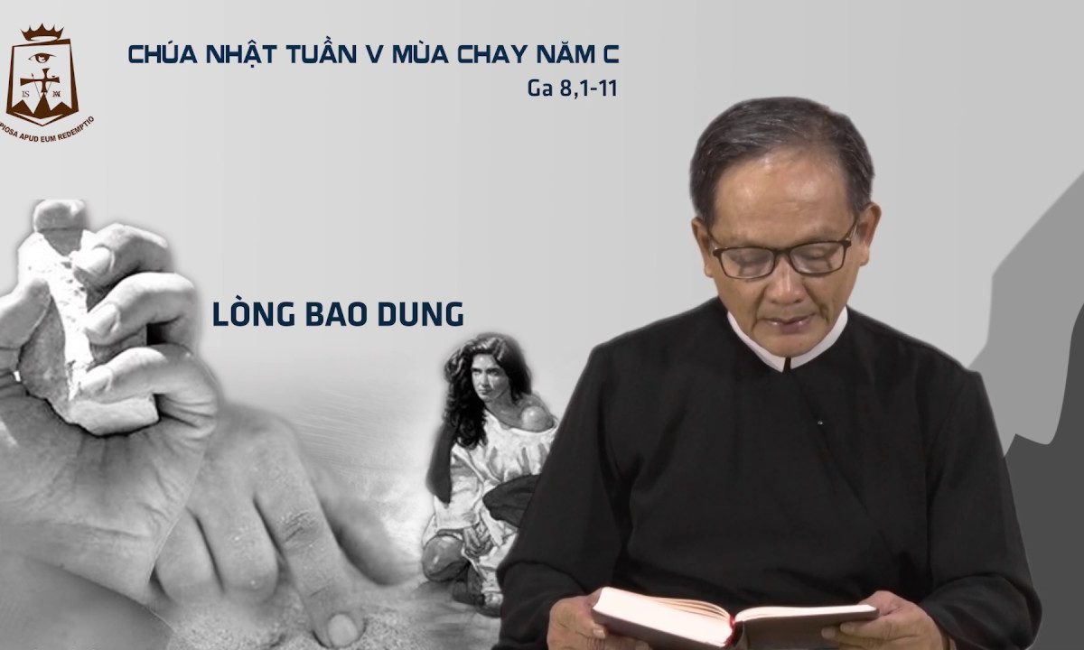 Lời Chúa – Chúa Nhật tuần V Mùa Chay – 07/04/2019