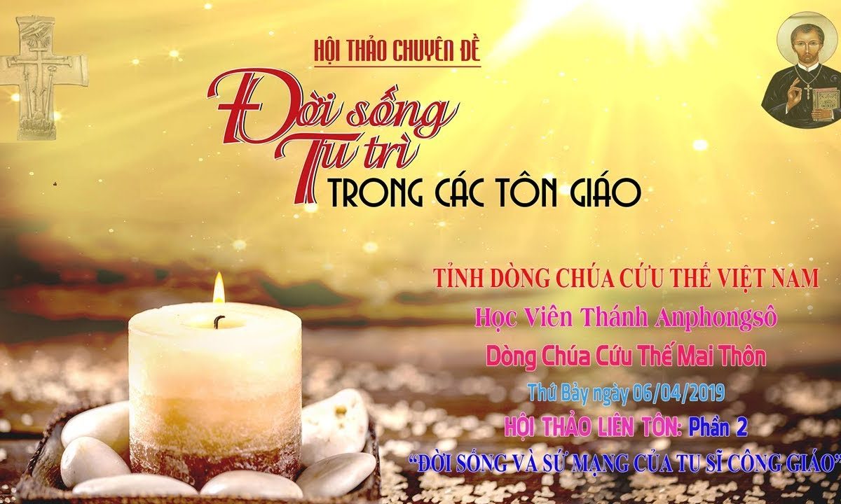 HỌC VIỆN THÁNH ANPHONGSÔ: HỘI THẢO LIÊN TÔN – Phần 2