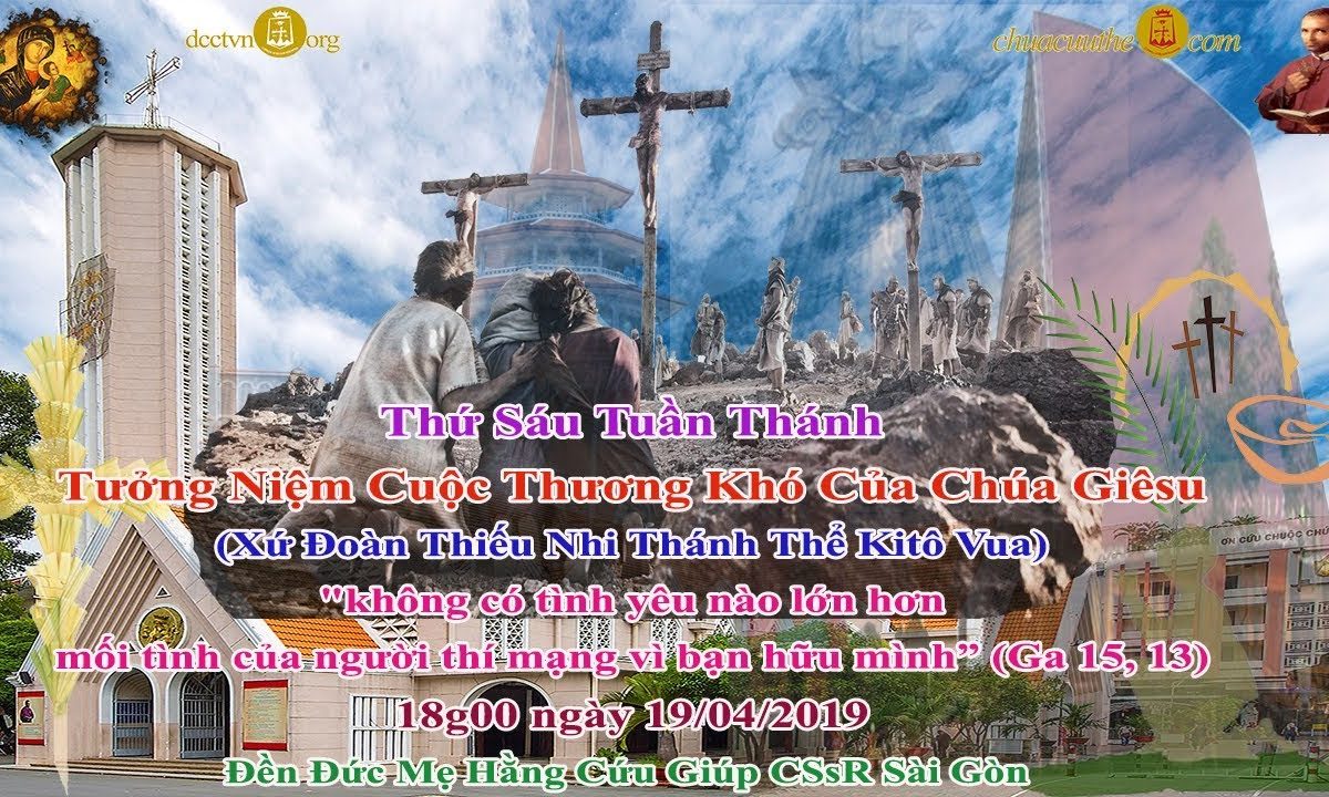 Thứ Sáu Thánh 18g00 Tưởng niệm cuộc thương khó Chúa Giêsu (Thiếu Nhi)