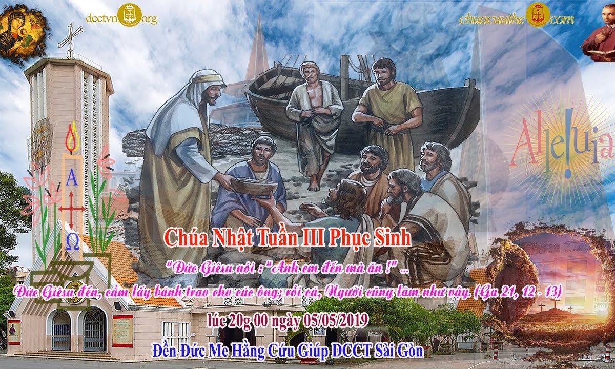 Thánh lễ 20g00 CN III Phục Sinh – Đền ĐMHCG Sài Gòn 5/5/2019