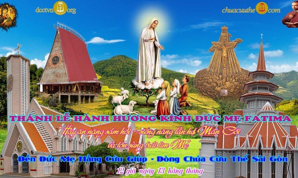 Thánh Lễ Hành Hương Kính Đức Mẹ Fatima – 13/06/2019