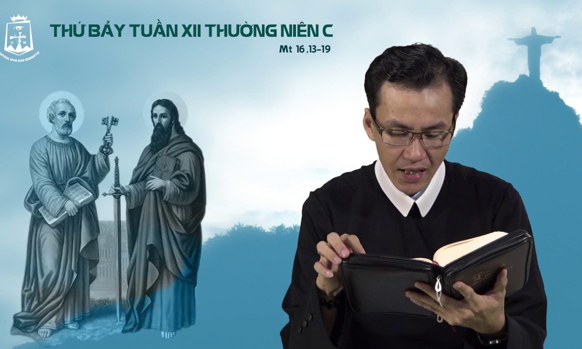 Lời Chúa – Thứ Bảy Tuần XII Thường Niên – 29/06/2019