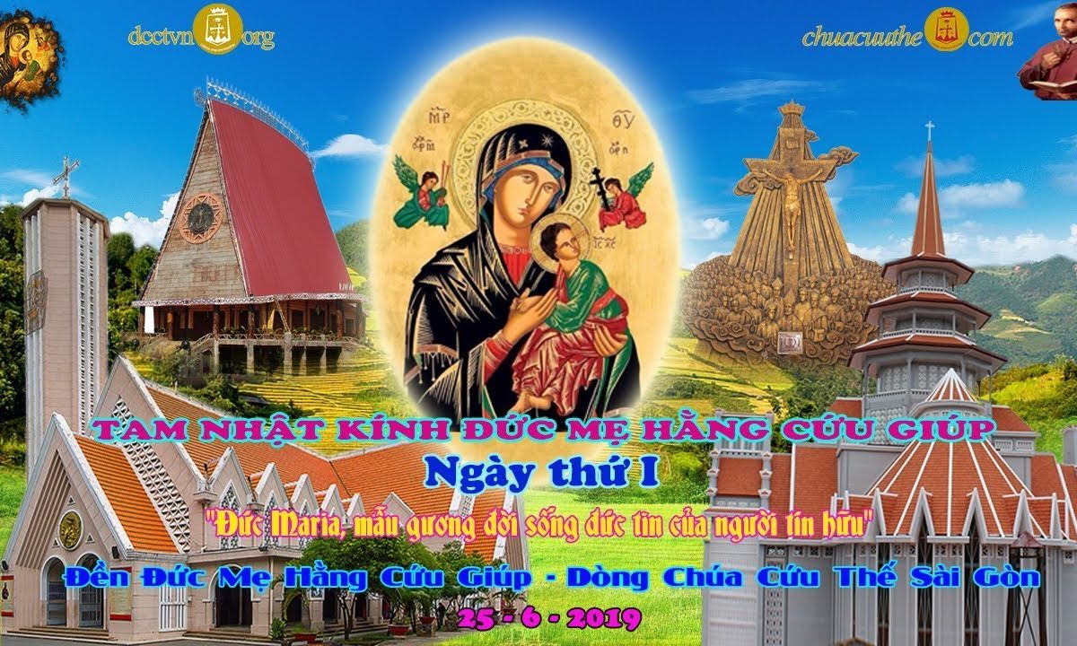 Tam Nhật Kính Đức Mẹ Hằng Cứu Giúp Ngày I – 25/06/2019