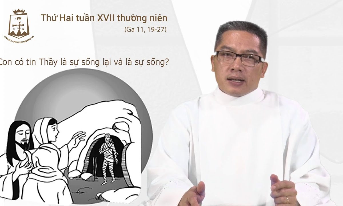 Lời Chúa – Thứ Hai Tuần XVII Thường Niên C – 29/07/2019