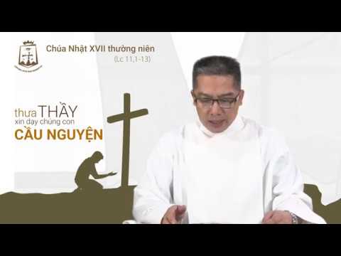 Lời Chúa – Chúa Nhật Tuần XVII Thường Niên C – 28/07/2019