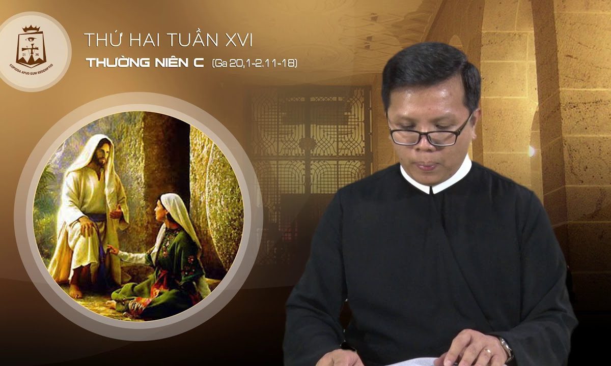 Lời Chúa – Thứ Hai Tuần XVI Thường Niên C – 22/07/2019