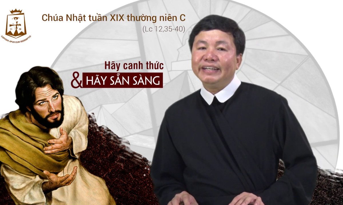 Lời Chúa – Chúa Nhật Tuần XIX Thường Niên C – 11/08/2019