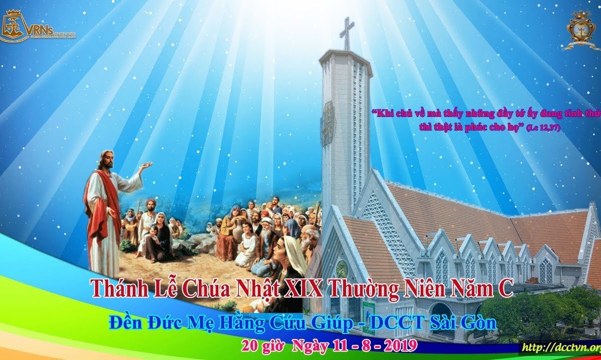 Thánh Lễ Chúa Nhật XIX Thường Niên Năm C 20h 11/08/2019