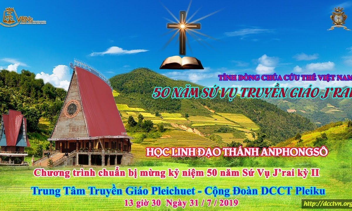 Chương Trình Chuẩn Bị Mừng 50 Năm Sứ Vụ Jrai 31/7/2019