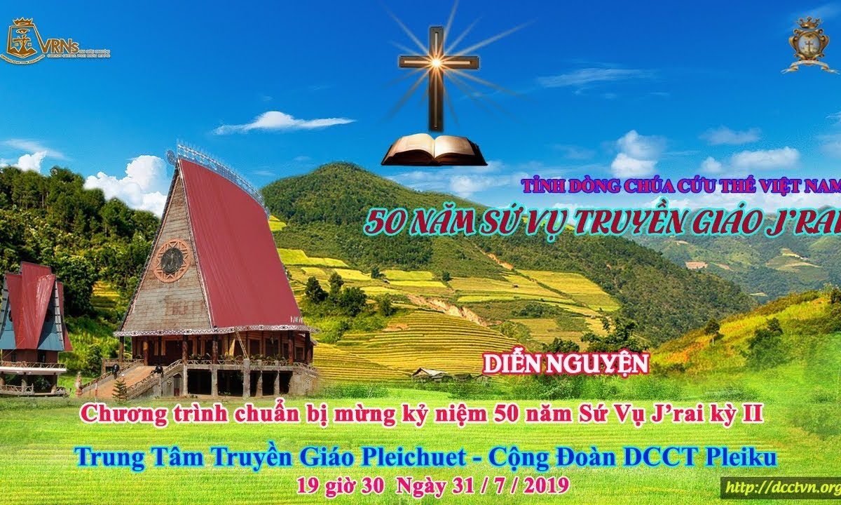 Chương Trình Chuẩn Bị Mừng 50 Năm Sứ Vụ Jrai 31/7/2019