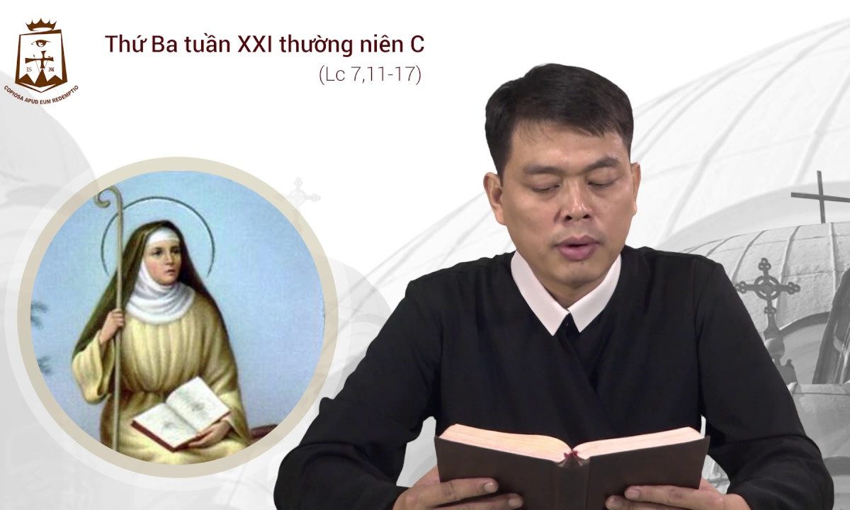 Lời Chúa – Thứ Ba Tuần XXI Thường Niên C – 27/08/2019