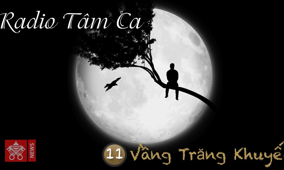 Radio Tâm Ca #11 – Vầng Trăng Khuyết – Khi sinh viên đi chơi Trung Thu…