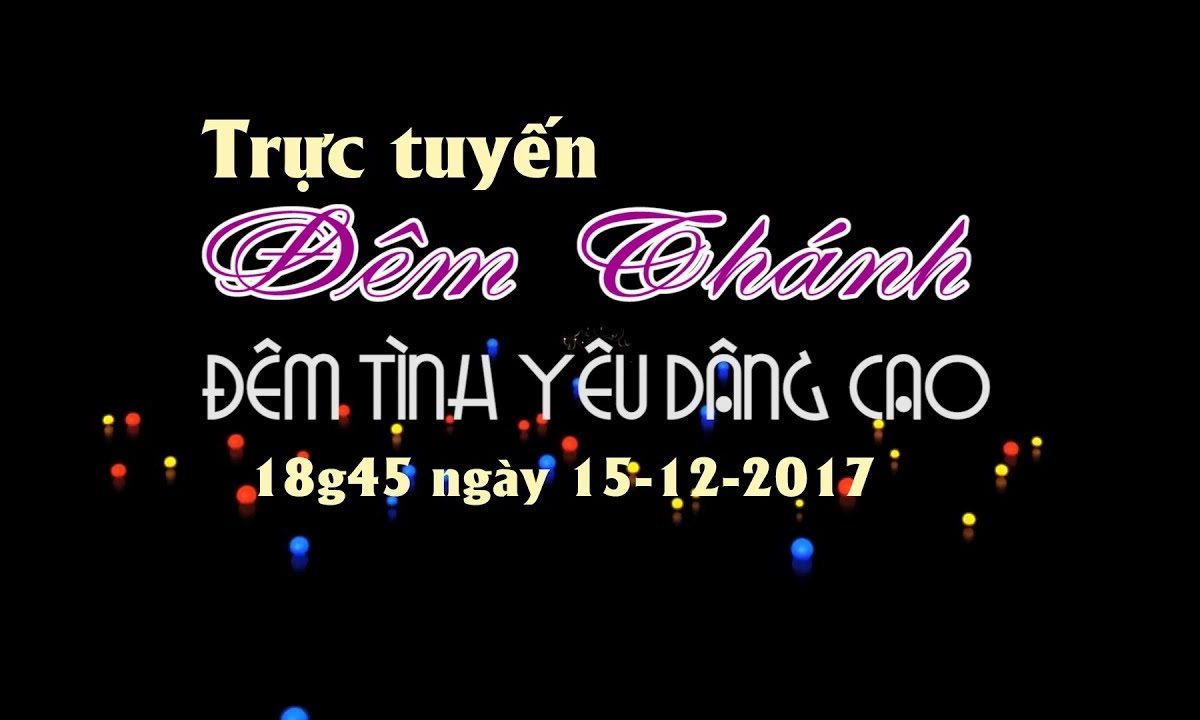 Trực tuyến:  Đêm nhạc Giáng Sinh 2017