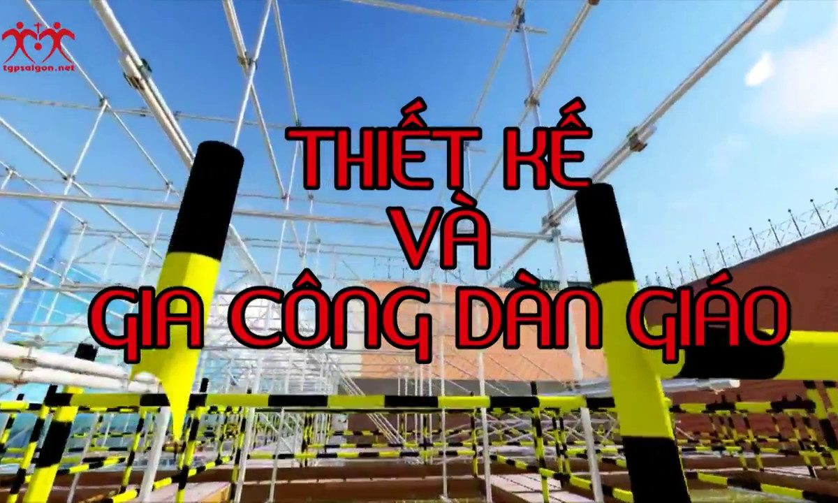 Trùng tu nhà thờ Đức Bà Sài Gòn:  Thiết kế và gia công dàn giáo