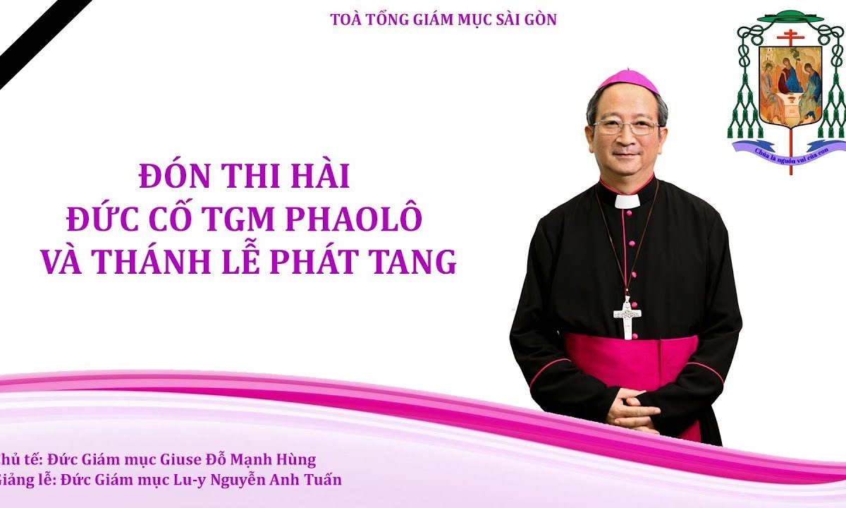 Trực tuyến: Đón Thi hài Đức cố TGM Phaolô tại sân bay Tân Sơn Nhất và Thánh lễ Phát tang