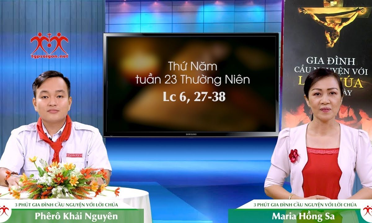 3 Phút Gia đình cầu nguyện với Lời Chúa: Thứ Năm tuần 23 Thường Niên (Lc 6, 27-38)