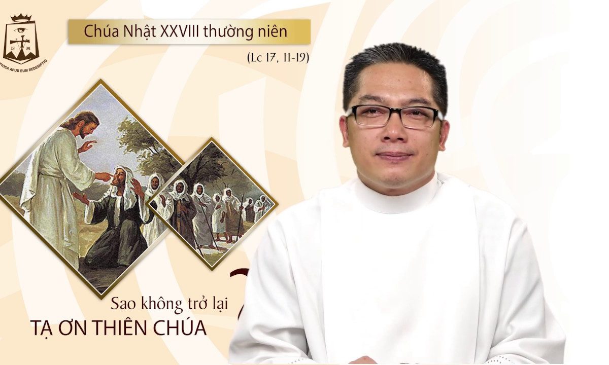 Lời Chúa – Chúa Nhật Tuần XXVIII Thường Niên C – 13/10/2019