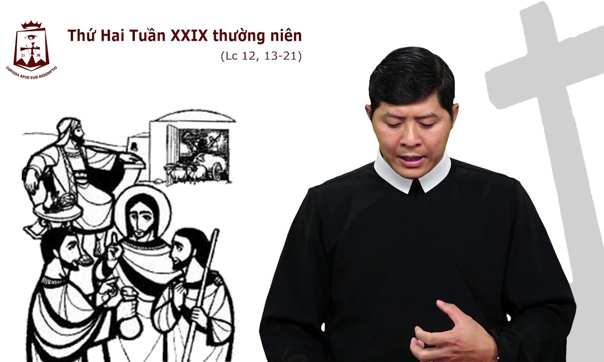 Lời Chúa – Thứ Hai Tuần XXIX Thường Niên C – 21/10/2019