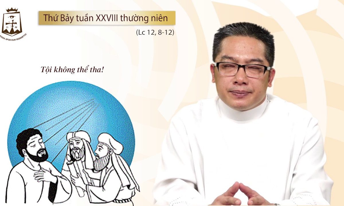 Lời Chúa – Thứ Bảy Tuần XXVIII Thường Niên C – 19/10/2019