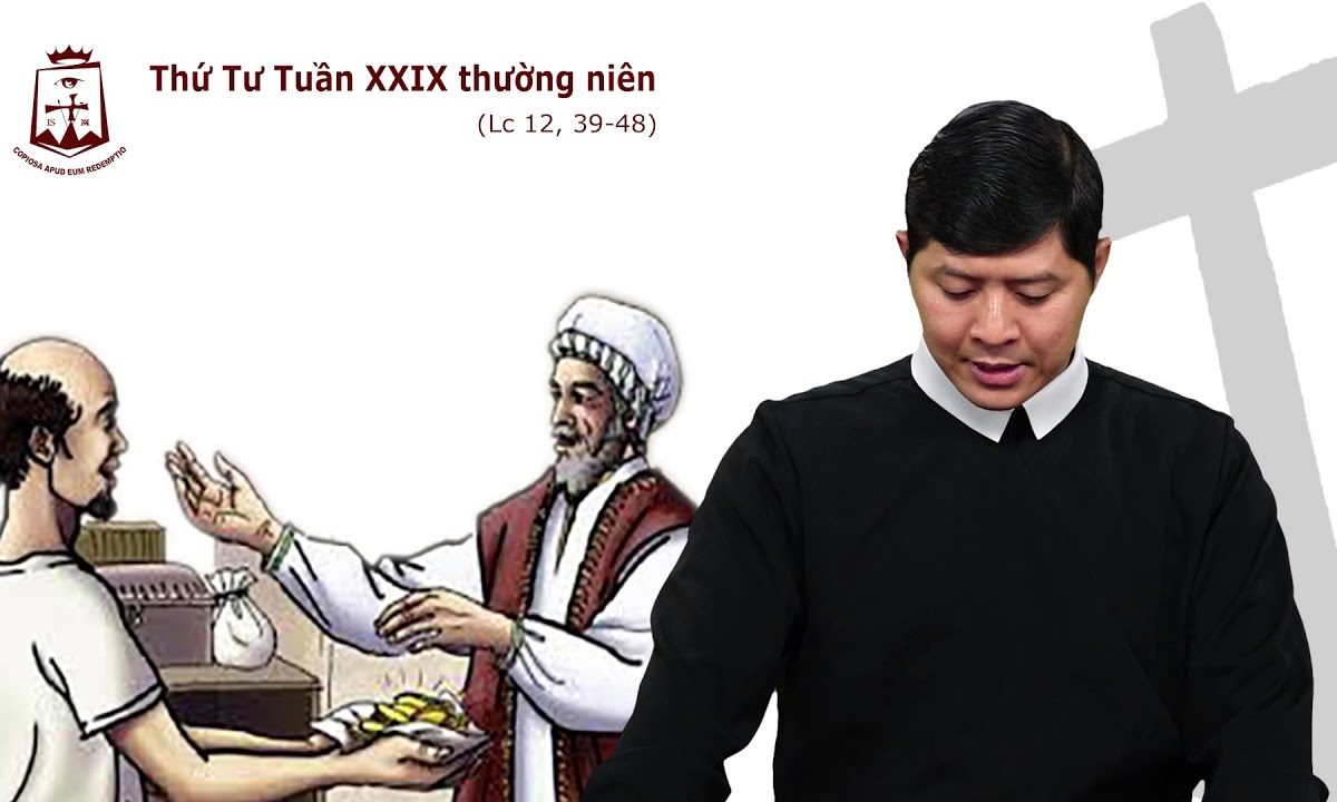 Lời Chúa – Thứ Tư Tuần XXIX Thường Niên C – 23/10/2019