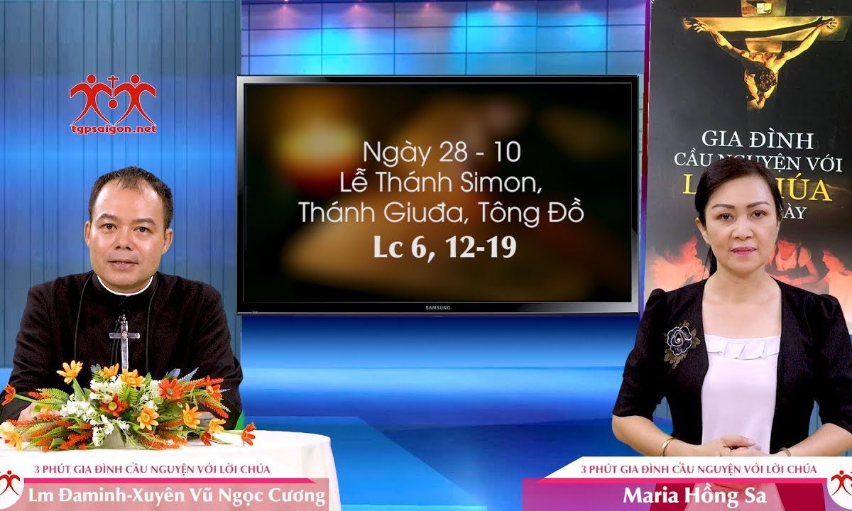 3 Phút Gia đình cầu nguyện với Lời Chúa: Ngày 28-10 Thánh Simon và Giuđa, Tông Đồ (Lc 6, 12-19)