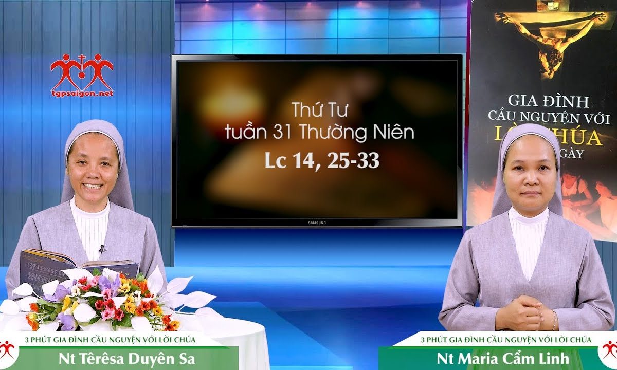 3 Phút Gia đình cầu nguyện với Lời Chúa: Thứ Tư tuần 31 Thường Niên (Lc 14, 25-33)