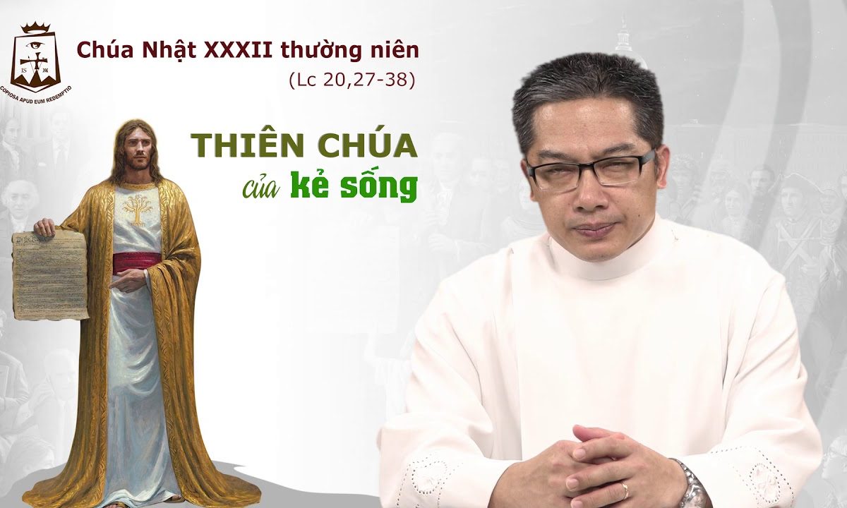 Lời Chúa – Chúa Nhật Tuần XXXII Thường Niên C – 10/11/2019