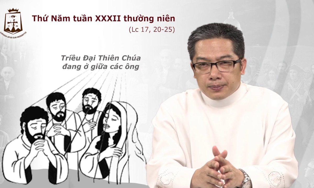 Lời Chúa – Thứ Năm Tuần XXXII Thường Niên C – 14/11/2019