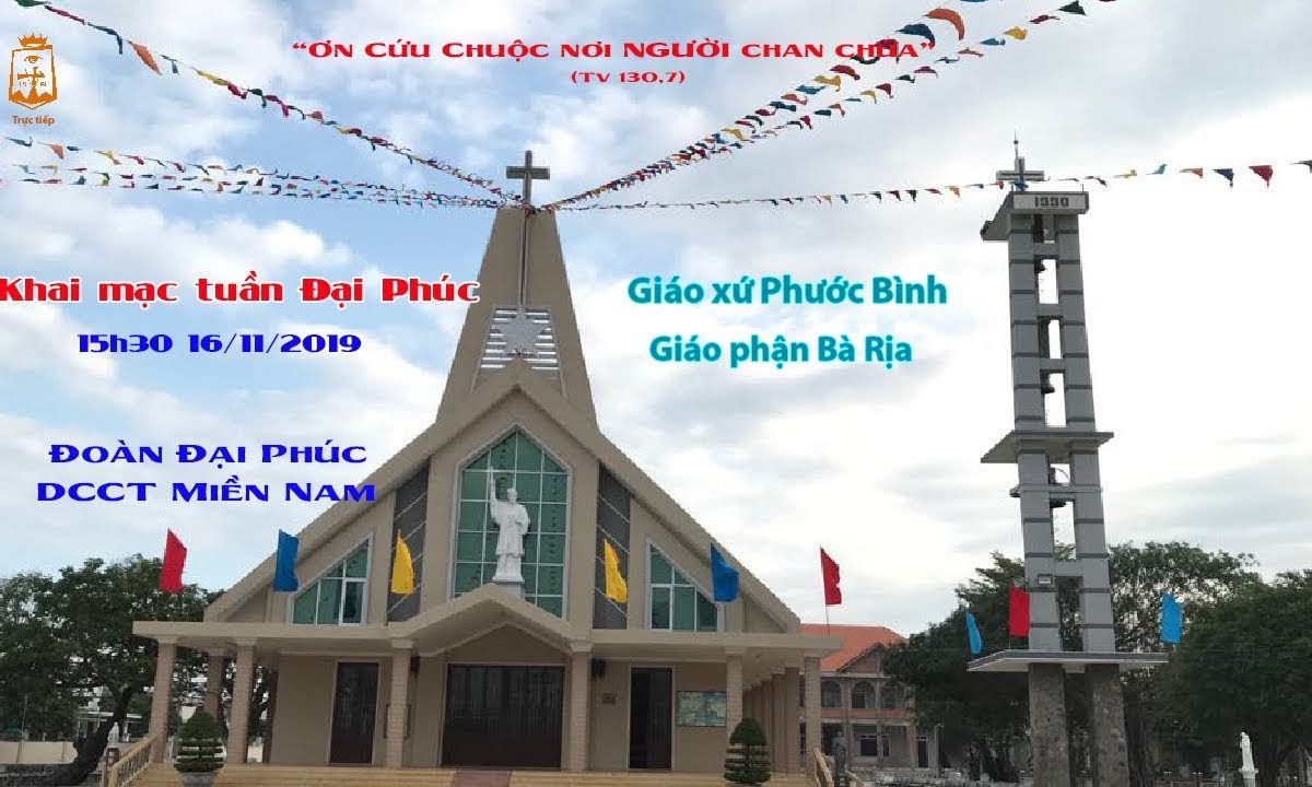 Khai mạc tuần Đại Phúc – Giáo xứ Phước Bình, Giáo phận Bà Rịa 15h30 16/11/2019