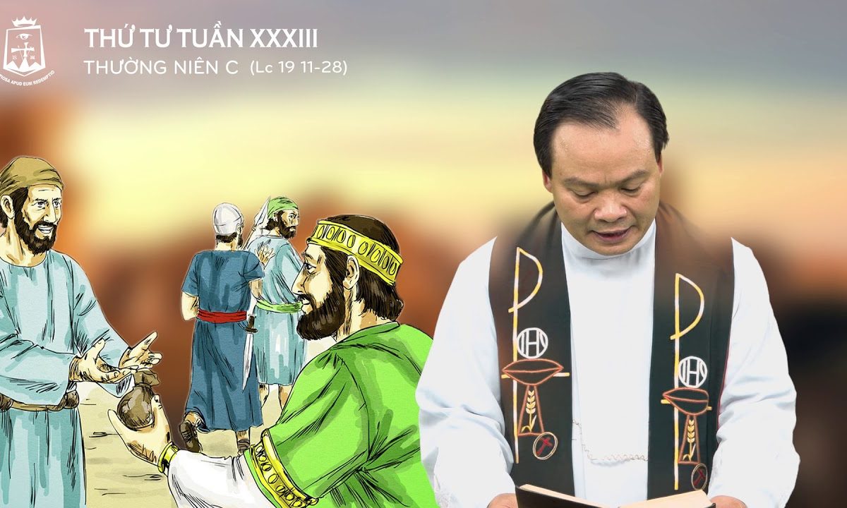 Lời Chúa – Thứ Tư Tuần XXXIII Thường Niên C – 20/11/2019