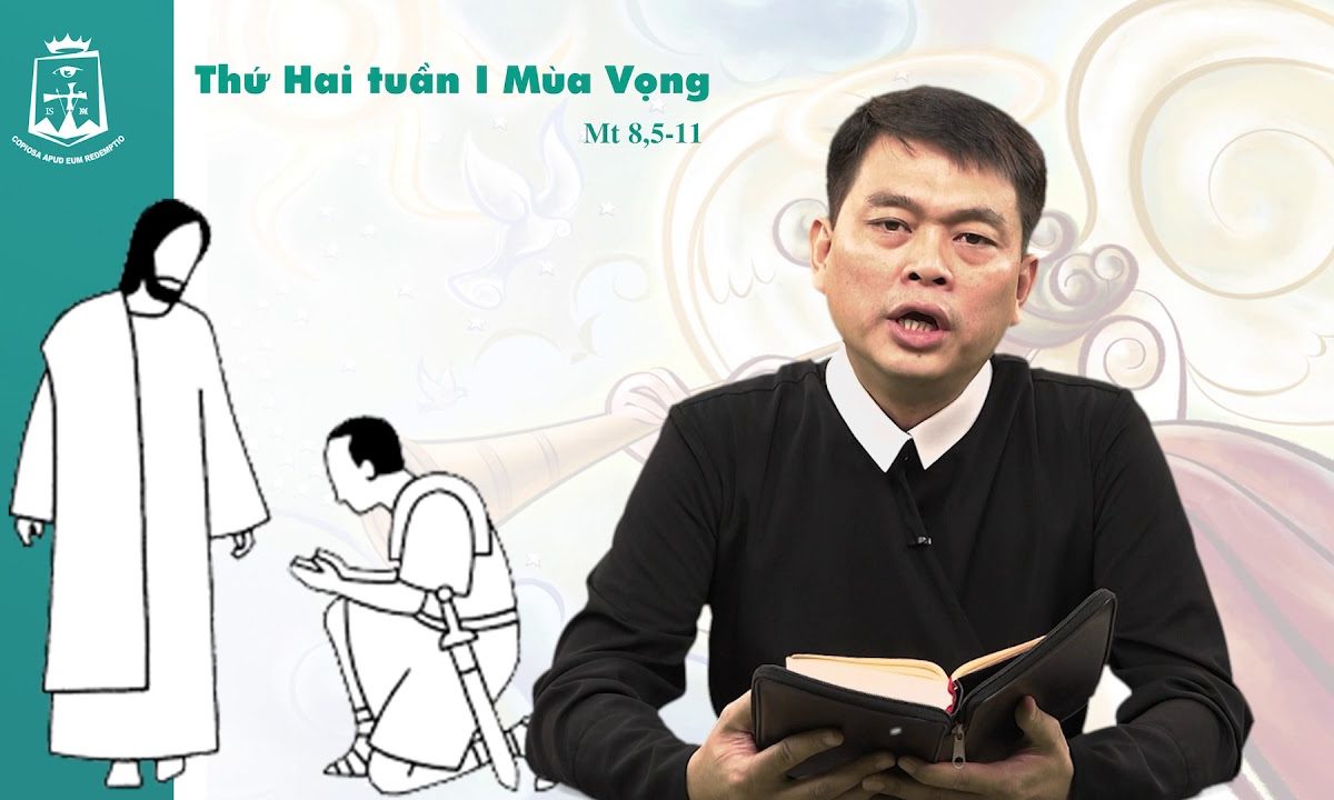 Lời Chúa – Thứ Hai Tuần I Mùa Vọng – 02/12/2019