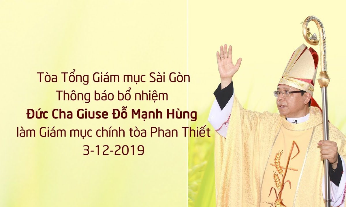 TGP Sài Gòn: Thông báo bổ nhiệm Giám mục Giáo phận Phan Thiết