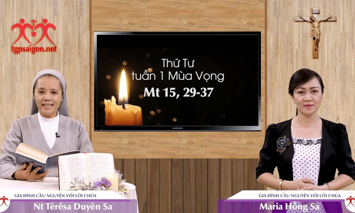 Gia đình cầu nguyện với Lời Chúa: Thứ Tư tuần 1 Mùa Vọng (Mt 15, 29-37)