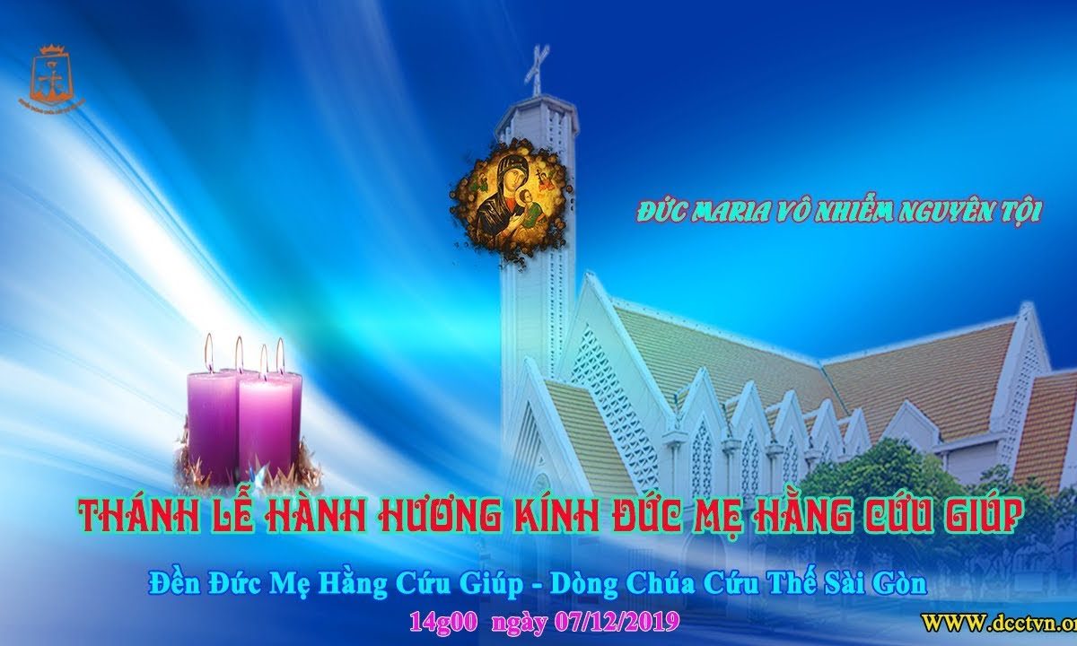 Thánh Lễ Hành Hương Kính Đức Mẹ HCG – 14h00, 07/12/2019