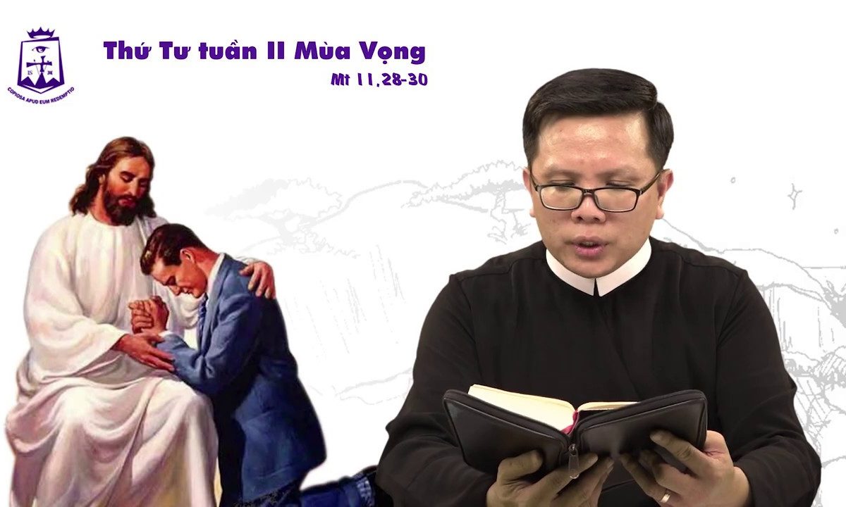 Lời Chúa – Thứ Tư tuần II Mùa Vọng Năm A – 11/12/2019